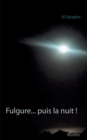 Image for Fulgure... puis la nuit !