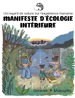 Image for Manifeste d&#39;Ecologie Interieure : Un regard de nature sur l&#39;experience humaine.
