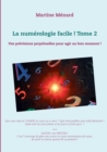 Image for La numerologie facile ! Tome 2