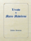 Image for L&#39;exode de marie-madeleine