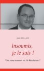 Image for Insoumis, Je Le Suis !