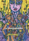 Image for La manipulatrice
