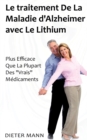Image for Le traitement De La Maladie d&#39;Alzheimer avec Le Lithium