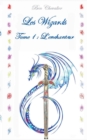 Image for Les Wizards : tome 1: l&#39;enchanteur