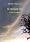 Image for Le Dernier Feu : Secrets d&#39;automne