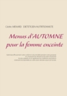 Image for Menus d&#39;automne pour la femme enceinte