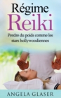 Image for Regime Reiki : Perdre du poids comme les stars hollywoodiennes