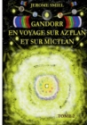 Image for Gandorr En Voyage sur Aztlan Et Sur Mictlan