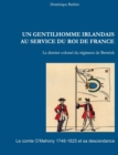 Image for Un gentilhomme irlandais au service du roi de France : Le comte O&#39;Mahony 1748-1825 et sa descendance