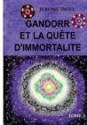 Image for Gandorr et la quete d&#39;immortalite