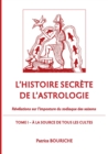 Image for L&#39;Histoire secrete de l&#39;astrologie
