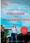 Image for The Complete Adventures of Tom Sawyer and Huckleberry Finn : Two Novels in One Volume