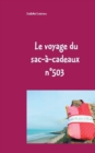Image for Le voyage du sac-a-cadeaux n Degrees503 : N Degrees503 Le sac d&#39;Yvette