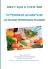 Image for Dictionnaire alimentaire des coliques nephretiques oxaliques