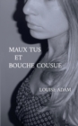 Image for Maux Tus et Bouche Cousue