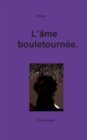 Image for L&#39;ame bouletournee