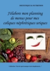 Image for J&#39;elabore mon planning de menus pour mes coliques nephretiques uriques