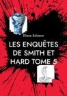Image for Les Enquetes de Smith et Hard : Tome 5 - dernier