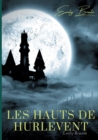 Image for Les Hauts de Hurlevent : l&#39;unique roman d&#39;Emily Bronte