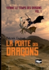 Image for La porte des dragons : vienne les temps des dragons Vol.1
