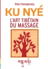 Image for L&#39;art tibetain du massage : Ku Nye