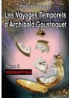 Image for Les voyages temporels d&#39;Archibald Goustoquet - Tome II