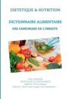 Image for Dictionnaire alimentaire des chirurgies de l&#39;obesite
