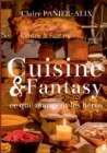 Image for Cuisine &amp; Fantasy : Ce que mangent les heros...