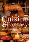 Image for Cuisine &amp; Fantasy : Ce que mangent les heros