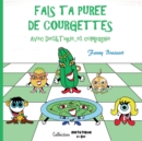 Image for Fais ta puree de courgettes avec Diet&amp;Tique...et compagnie