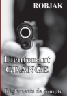 Image for Lieutenant GRANGE - Reglements de compte