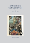 Image for Ernest (de) Gengenbach : Sa vie. 1903 - 1938