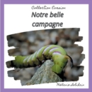 Image for Notre belle campagne