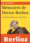 Image for Memoires de Hector Berlioz