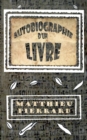 Image for Autobiographie d&#39;un livre