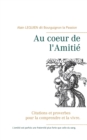 Image for Au coeur de l&#39;Amitie
