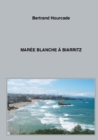 Image for Maree blanche a Biarritz