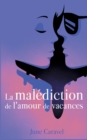 Image for La malediction de l&#39;amour de vacances : Julia