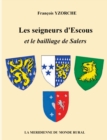 Image for Les seigneurs d&#39;Escous et le bailliage de Salers