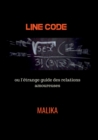 Image for Line Code ou l&#39;etrange guide des relations amoureuses
