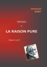 Image for Critique de la RAISON PURE : Tome 1 et 2