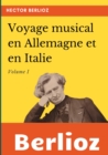 Image for Voyage musical en Allemagne et en Italie : Volume I