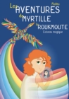 Image for Les Aventures de Myrtille la Roukmoute