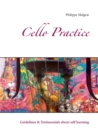 Image for Cello Practice : Guidelines &amp; Testimonials about self learning