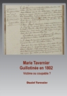 Image for Marie Tavernier guillotinee en 1802 : Victime ou coupable ?