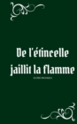Image for De l&#39;etincelle jaillit la flamme