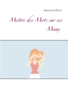 Image for Mettre des Mots sur ses Maux