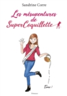 Image for Les mesaventures de SuperCoquillette