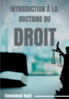 Image for Introduction a la Doctrine du droit : Elements metaphysiques de la doctrine du droit (premiere partie de la Metaphysique des Moeurs)