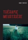 Image for Therapie meurtriere
